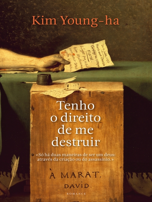 Title details for Tenho o Direito de Me Destruir by Kim Young-Ha - Available